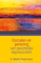 Productafbeelding Oorzaken en genezing van geestelijke depressiviteit