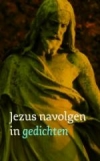 Productafbeelding Jezus navolgen in gedichten