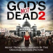 Productafbeelding God's Not Dead 2 Soundtrack