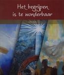 Productafbeelding Het begrijpen is te wonderbaar