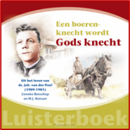 Productafbeelding Boerenknecht wordt Gods knecht LUISTERBO