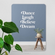 Productafbeelding Interieurbord dance laugh believe